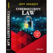 Wiley's Cybersecurity Law by Jeff Kosseff